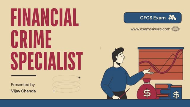 Certified Financial Crime Specialist Cfcs Certification CFCS Certification | Financial Crime Specialist Exam | PPT