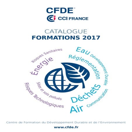 Catalogue 2017 du Centre de Formations en Développement durable et en Environnement (CFDE)