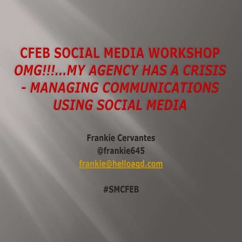 CFEB Social Media Workshop - Managing Crisis Communication