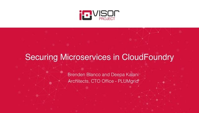 Using IO Visor to Secure Microservices Running on CloudFoundry [OpenStack Sum...