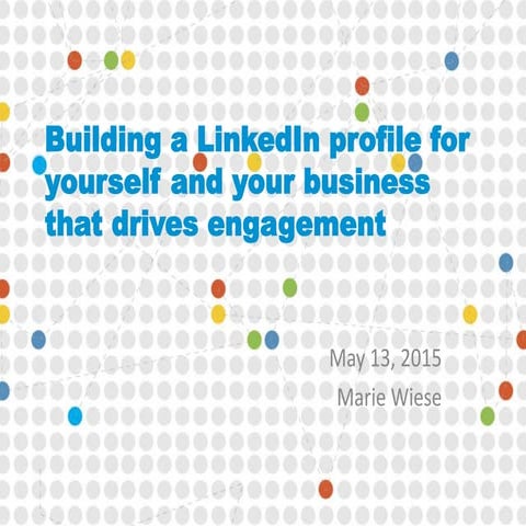 Building a LinkedIn profile for yourself and your business