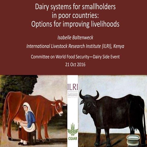 Dairy systems for smallholders in poor countries: Options for improving livel...