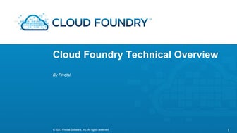 Cloud Foundry Technical Overview