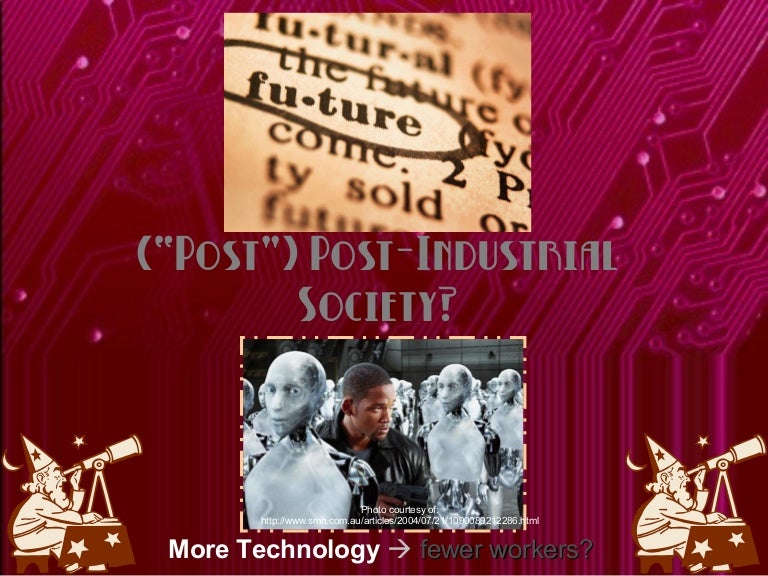 (Post) PostIndustrial Society