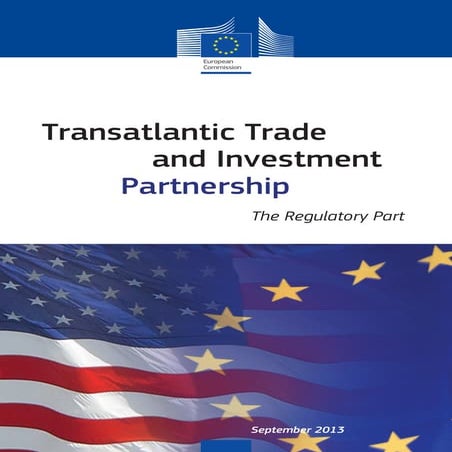 TRANSATLANTIC TRADE AND INVESTMENT PARTNERSHIP - THE REGULATORY PART | PDF