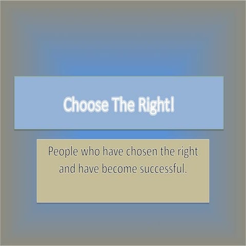 Choosing the right