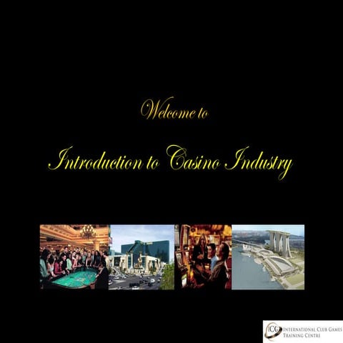 Introduction to Casino Industry by Ramachandar Siva