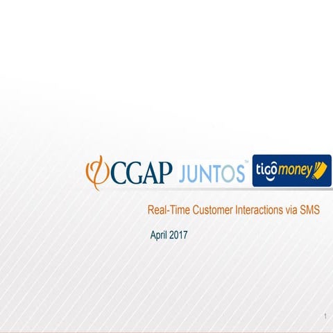 Real-Time Customer Interactions via SMS (Juntos and Tigo Money)