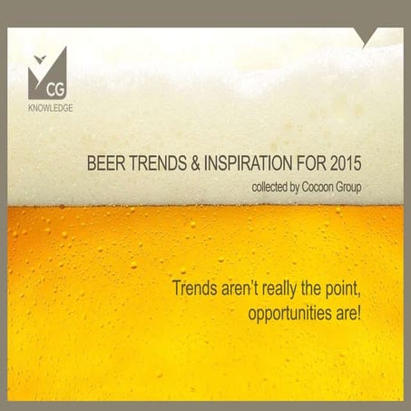 Beer trends and inspiration for 2015 by Cocoon Group