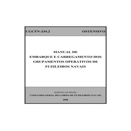 CGCFN-334.2 - Manual de Embarque e Carregamento dos Grupamentos Operativos de...