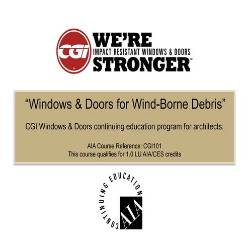 Windows & Doors For Wind Borne Debris