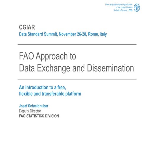 FAO Approach to  Data Exchange and Dissemination