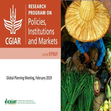 ICRISAT Global Planning Meeting 2019:CGIAR Research Program on Policies, Inst...