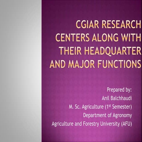 CGIAR RESEARCH CENTERS ALONG WITH THEIR HEADQUARTER AND MAJOR FUNCTIONS