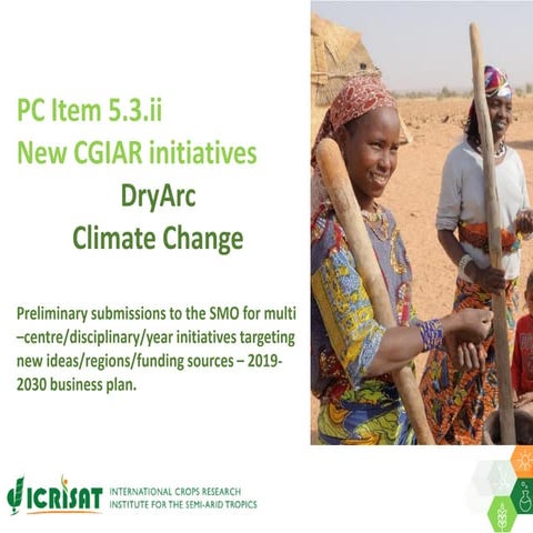 ICRISAT Global Planning Meeting 2019:CGIAR Research Program new initiatives D...