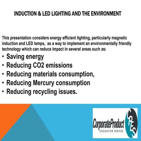 Cgls Presentation Induction &amp; Led Lighting And The Environment 2011