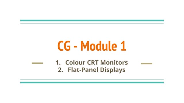 Computer graphics - colour crt and flat-panel displays