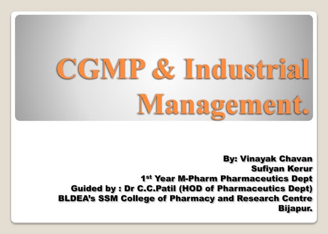 Current Goods Manufacturing Practice & Industrial Management