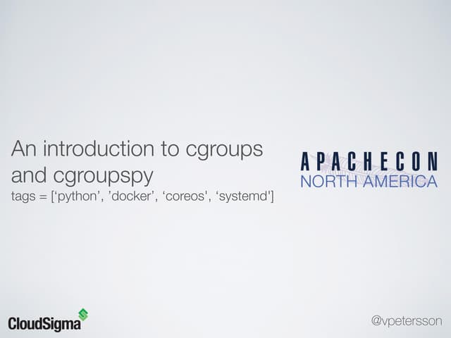 An introduction to cgroups and cgroupspy