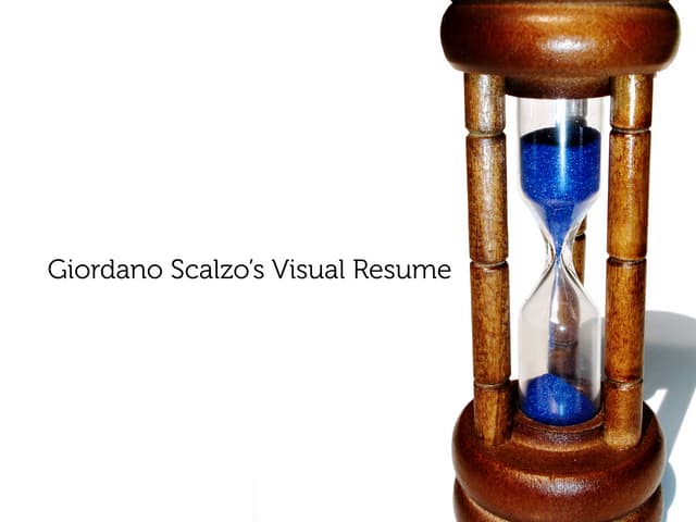 10 minutes of me: Giordano Scalzo's Visual Resume