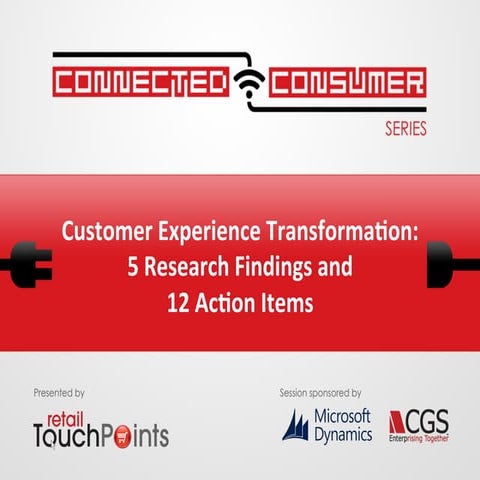 Customer Experience Transformation: 5 Research Findings And 12 Action Items