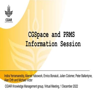 CGSpace and PRMS Information Session
