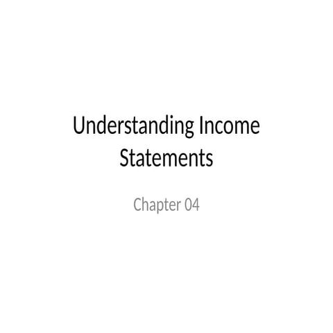 Ch-04_Understanding Income Statement .pptx