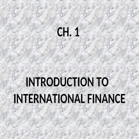 Ch-1-Introduction-to-International-Finance revision.ppt