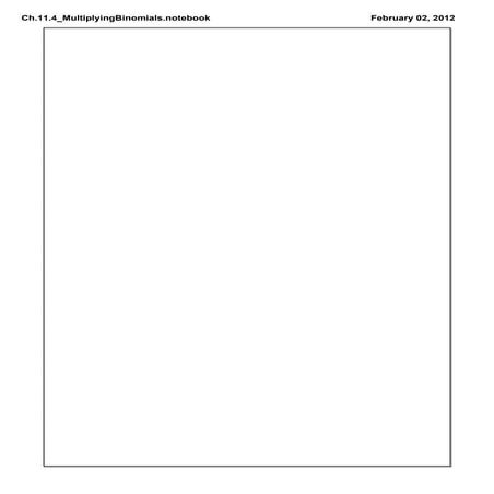 Ch.11.4 Multiplying Binomials