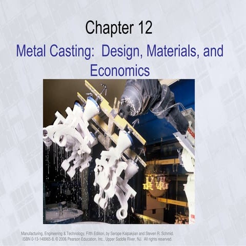 Ch-12-Metal-Casting-Design-Materials-and-Economics1.ppt