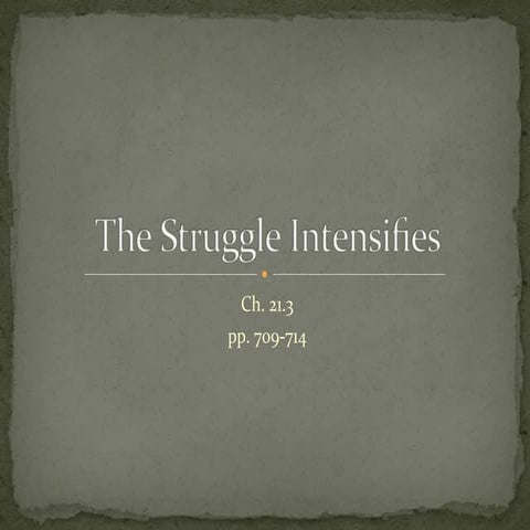 Ch.21.3--"The Struggle Intensifies"