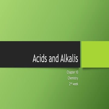 Ch.10.acids and alkalis (2nd week)