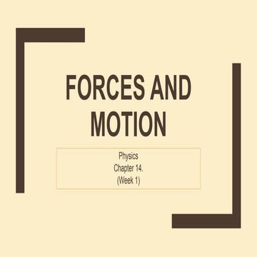 Ch.14.forces and motion (week 1)