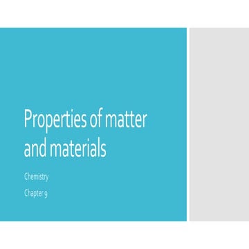 Ch.9.properties of matter and matterials