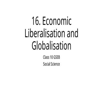 Ch-16 economic liberalization.. class 10 GSEB.pptx