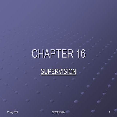 Principles of Management – Chpt 16 : Supervision
