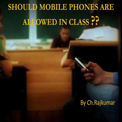 Moble phones use in classroom