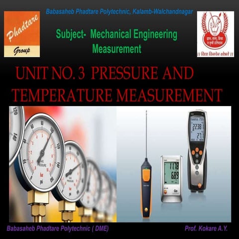 Sub. Mechanical Engineering Measurement.Ch. no. 3 pressure and temperature me...