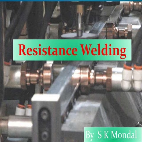 Ch-20 Resistance and Special Welding.pptx
