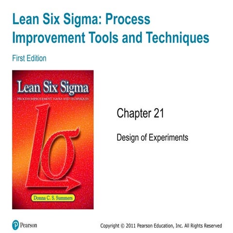 Lean Six Sigma Process Improvement Tools and Techniques: Design of Experiments