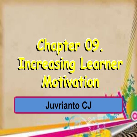 INCREASING LEARNERS MOTIVATION