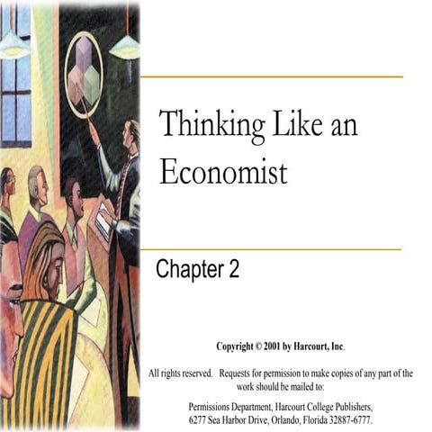Ch. 2 - Thinking Like an Economist 1.ppt