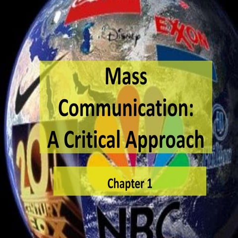 Ch. 1.-Mass Communication-A Critical Approach -2.ppt
