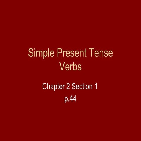 Ch. 2 Simple Present Tense