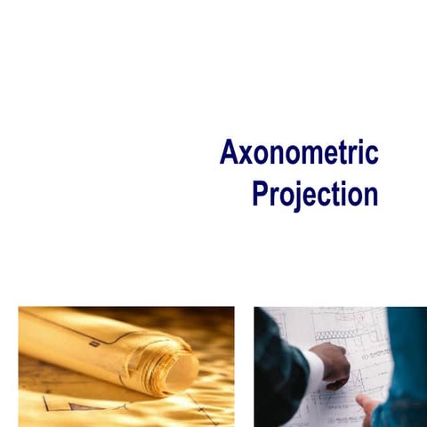 Chapter 3 Axonometric  Projection in Engineering Darawing