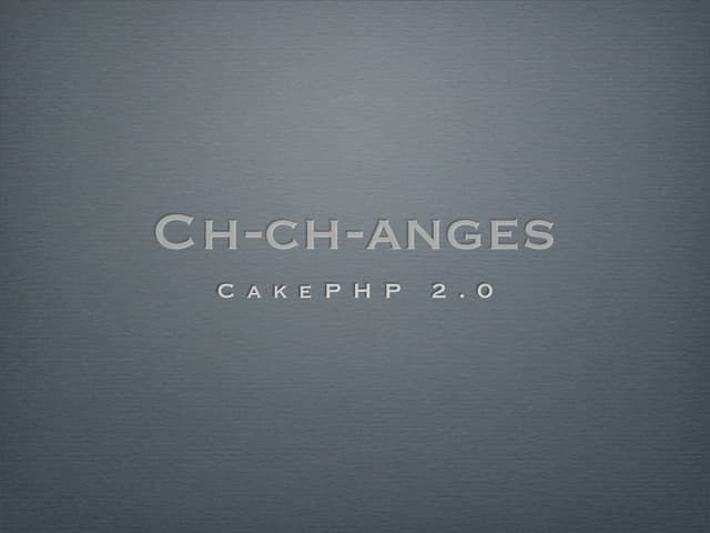 Ch ch-changes cake php2