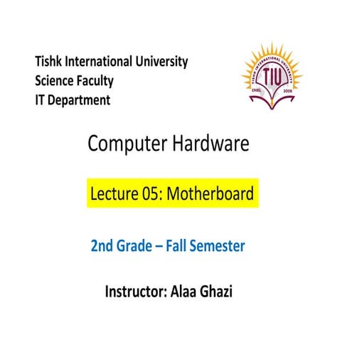 CH-Lect05-Motherboard_Motherboard_Motherboard.pdf