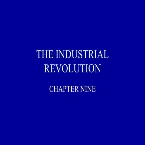 Ch. Nine Industrial Revolution