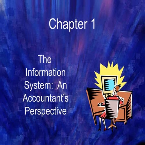 ch01.ppt jammes hall accounting information