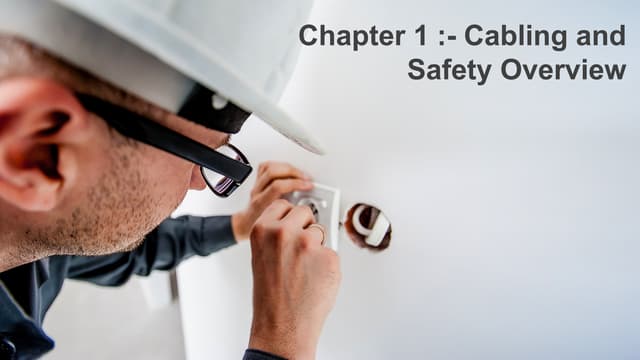 Ch01 - Cabling and Safety Overviewv.pptx